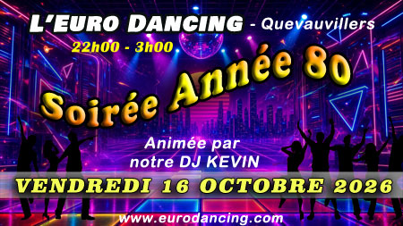 soiree &agrave; th&egrave;me l'Euro Dancing quevauvillers 80710